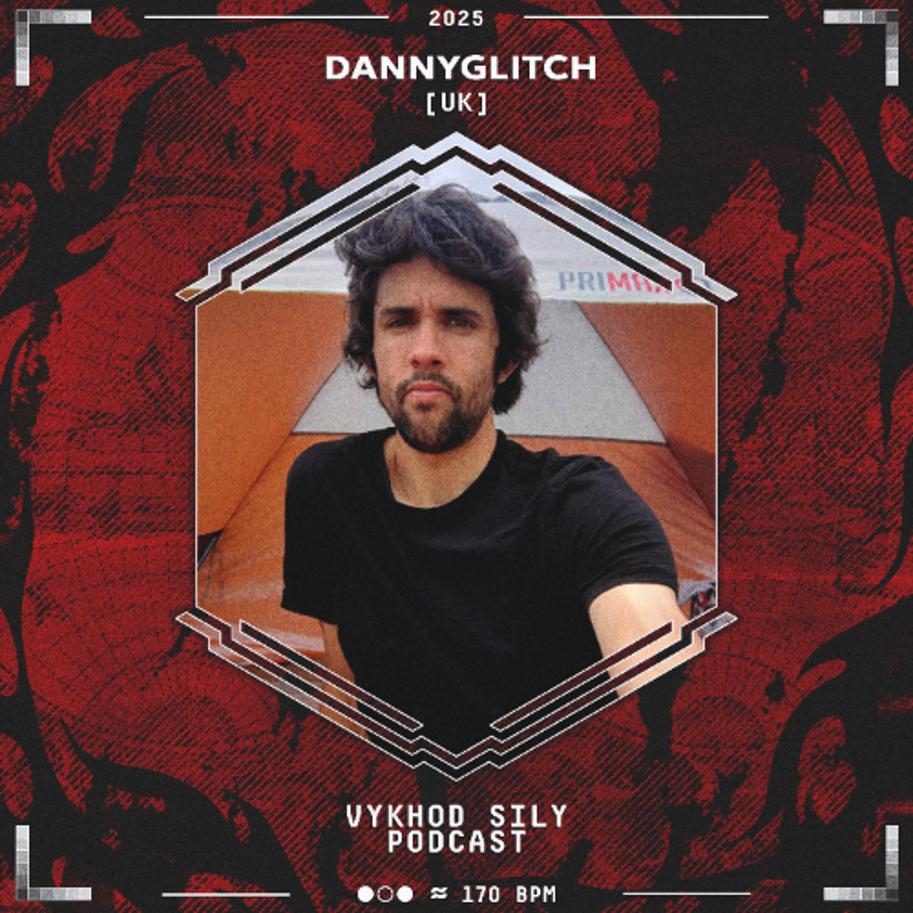 Vykhod Sily Podcast - Dannyglitch Guest Mix episode artwork