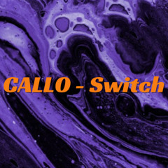 CALLO - Switch (150BPM)