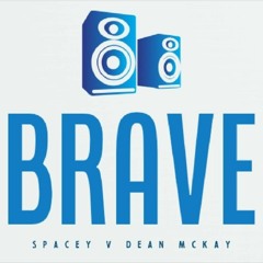 Spacey V Dean Mckay - Brave (Uk Hardcore Remix)