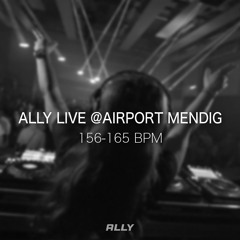 ALLY LIVE @ AIRPORT MENDIG | OMEGA HANGAR RAVE | 156-165 BPM