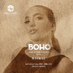 BOHO hosted by Camilo Franco on Ibiza Global Radio invites NIIXII  #88 - [01/05/2021]