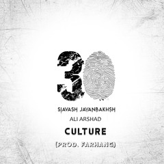 Siavash Javanbakhsh & Ali Arshad - Culture (Prod. FARHANG)