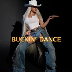 BUCKIN' DANCE - GOTMY10Z