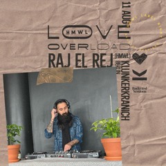 Raj El Rey @ Klunkerkranich HMWL Labelnight 11 aug 2023