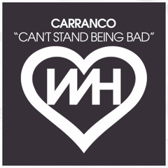 Carranco - Can't Stand Being Bad (Original Mix)