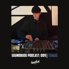 Soundbude Podcast 009 - STagee