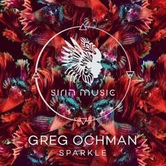 Greg Ochman - Secrets Of Amber (Original Mix) [SIRIN045]