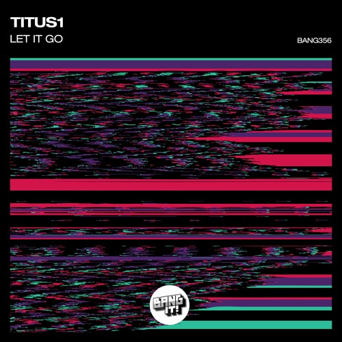 Titus1 - Let It Go