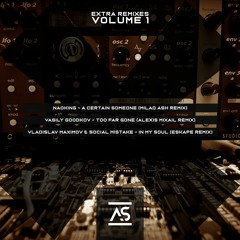 ASR482: Milad Ash, Alexis Mixail, Eskape - Extra Remixes Volume 1 [OUT NOW]