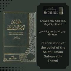 Dars_5 Clarification of the belief of the imams of the salaf - Imam Sufyan ath-Thawri