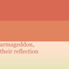 armageddon, their reflection - AZALI