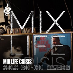 Mix Life Crisis - Aaja Channel 1 - 25 09 23