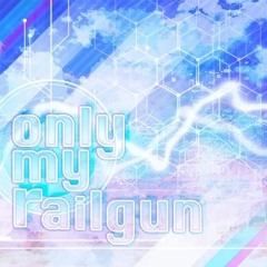 only my railgun