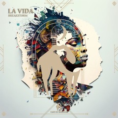 Breakstorm - La Vida (Cafe De Anatolia)