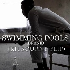 Kendrick Lamar - Swimming Pools ( Kilbourne FLIP)