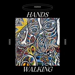 Rodra$~~Hands Walking