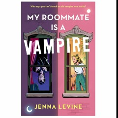 Download [PDF] Book My Roommate Is a Vampire