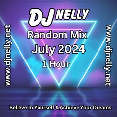 DJ Nelly Random Mix July 24