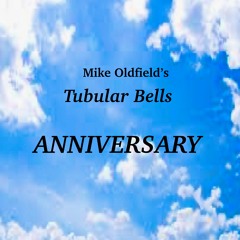 Mike Oldfield's Tubular Bells -Anniversary