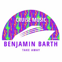Benjamin Barth - Take Away (Radio Edit) [CMS456]