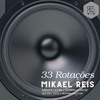 33 Rotaçoes - Mikael Reis #280 @ RESFM DJ mix artwork - Electronic music tracklist cover image