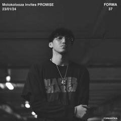 FORMA37: PROMI$E