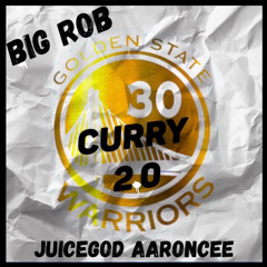 Big Rob X JuiceGod AaronCee - Curry 2.0