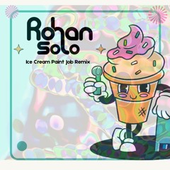Dorrough- Ice Cream Paint Job (ROHAN SOLO Remix - free DL )
