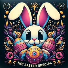 The Easter Special