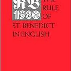 Access KINDLE PDF EBOOK EPUB RB 1980: The Rule of St. Benedict in English by Timothy