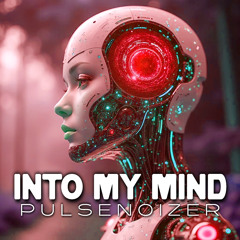 Into My Mind