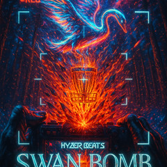 hyzerbeats swanbomb