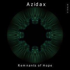 Azidax - Remnants of Hope [Deflection Music]