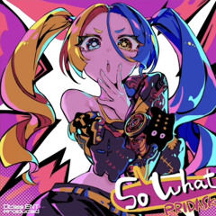 So What - PRIDASK