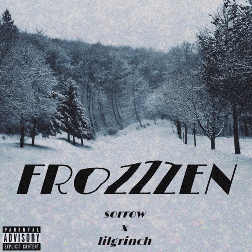 Frozzzen ft. LILGRINCH (prod.jkjmetasco)