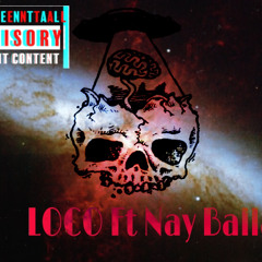 Loco Ft Nay Balla