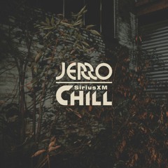 Jerro - SiriusXM Chill Guest Mix - Mar. 2020