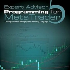[Ebook] Reading Expert Advisor Programming for Metatrader 5: Creating Automated Trading Systems