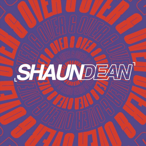 Shaun Dean - Over & Over [OUT NOW]