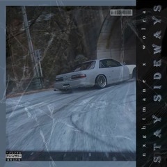 Stay Sideways ft. WoLRa [ ON SPOTIFY ]