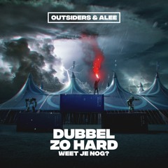 Outsiders & Alee - Dubbel Zo Hard (Weet Je Nog?) | SPEQTRUM