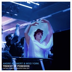 Andre Kronert & Woo York - Trident Of Poseidon(Captain Cosmotic Edit)