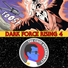 The Chiss Ascendancy Podcast: Episode 114: Dark Force Rising PART 4