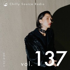 Chilly Source Radio Vol.137 DJ KRO , watakemi Guest mix