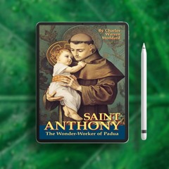 St. Anthony: The Wonder-Worker of Padua. Free Edition [PDF]