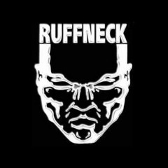 DONT FUCK WITH A RUFFNECK