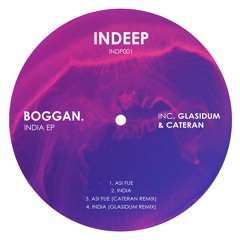 Premiere : Boggan. - India [INDP001] [GLASIDUM REMIX]