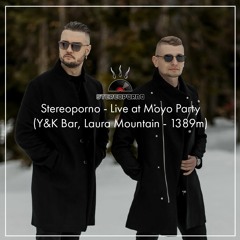 Stereoporno - Live At Moyo Party (Y&K Bar, Laura Mountain - 1389m) (2021)