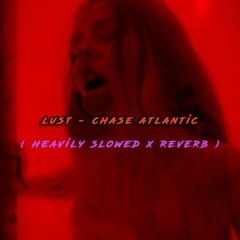 Lust Chase Atlantic
