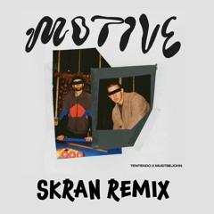 Tentendo & Mustbejohn - Motive (Skran Remix) - Remix Comp Entry